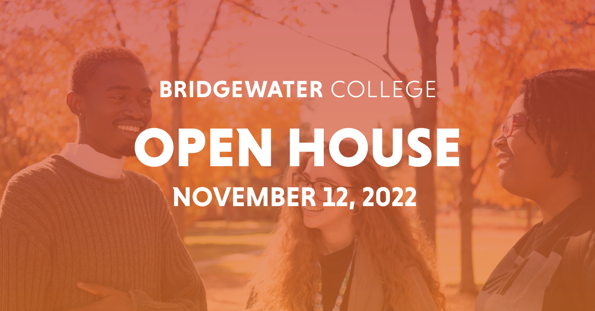 Bridgewater College Open House November 12, 2022 3 students talking in the background with overlay