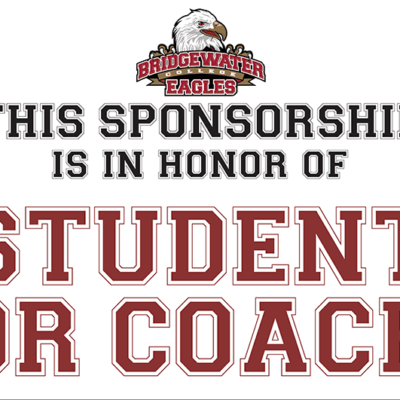 This Sponsorship is in honor of Student or Coach